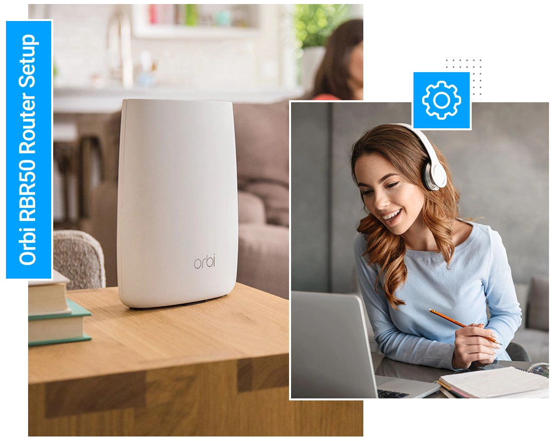 Orbi RBR50 Router Setup