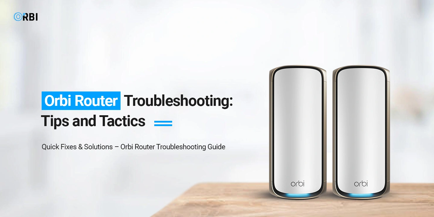 Orbi router troubleshooting